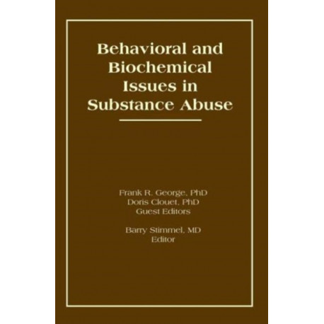Behavioral and Biochemical Issues in Substance Abuse