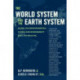 The World System and the Earth System: Global Socioenvironmental Change and Sustainability Since the Neolithic
