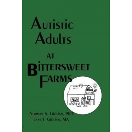 Autistic Adults at Bittersweet Farms