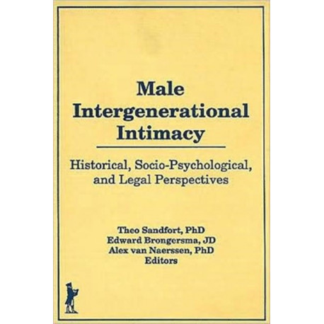 Male Intergenerational Intimacy: Historical, Socio-Psychological, and Legal Perspectives