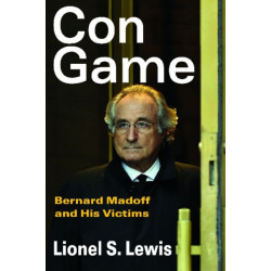 Con Game: Bernard Madoff and His Victims