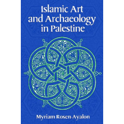 Islamic Art and Archaeology in Palestine