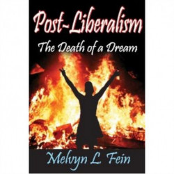 Post-Liberalism: The Death of a Dream