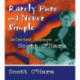 Rarely Pure and Never Simple: Selected Essays of Scott O'Hara