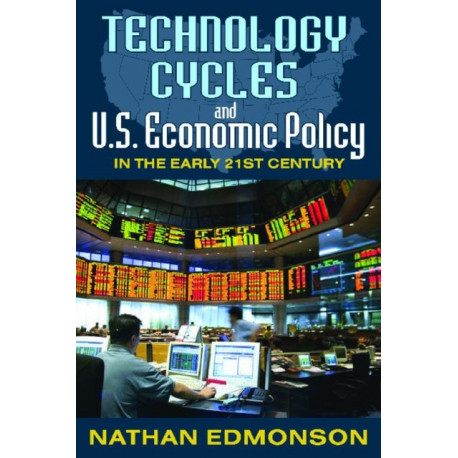 Technology Cycles and U.S. Economic Policy in the Early 21st Century