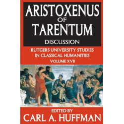 Aristoxenus of Tarentum: Texts and Discussion