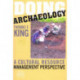 Doing Archaeology: A Cultural Resource Management Perspective