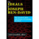 The Ideals of Joseph Ben-David: The Scientist's Role and Centers of Learning Revisited