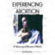 Experiencing Abortion: A Weaving of Women's Words