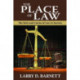 The Place of Law: The Role and Limits of Law in Society