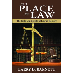 The Place of Law: The Role and Limits of Law in Society