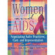 Women and AIDS: Negotiating Safer Practices, Care, and Representation