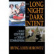 The Long Night of Dark Intent: A Half Century of Cuban Communism