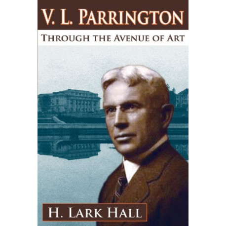 V. L. Parrington: Through the Avenue of Art