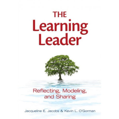 Learning Leader, The: Reflecting, Modeling, and Sharing