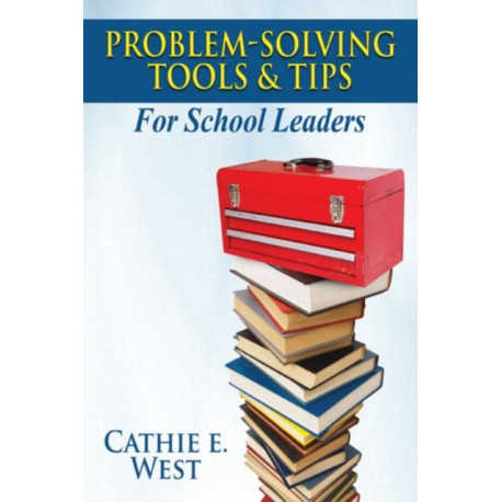 Problem-Solving Tools and Tips for School Leaders