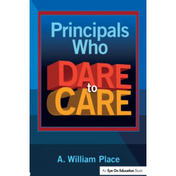 Principals Who Dare to Care
