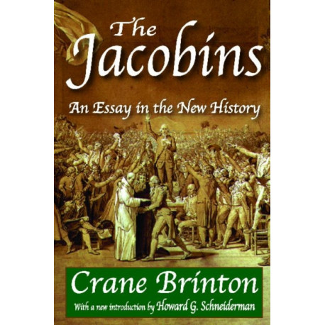 The Jacobins: An Essay in the New History