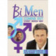 Bi Men: Coming Out Every Which Way