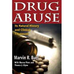 Drug Abuse: Its Natural History and Clinical Treatment