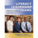 Literacy Leadership Teams: Collaborative Leadership for Improving and Sustaining Student Achievement