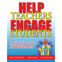 Help Teachers Engage Students: Action Tools for Administrators