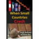 When Small Countries Crash