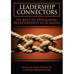 Leadership Connectors: Six Keys to Developing Relationship in Schools