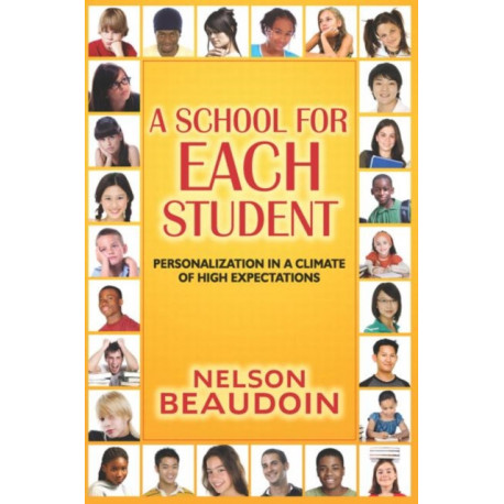 A School for Each Student: High Expectations in a Climate of Personalization