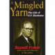 A Mingled Yarn: The Life of R.P.Blackmur