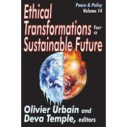 Ethical Transformations for a Sustainable Future: Peace and Policy