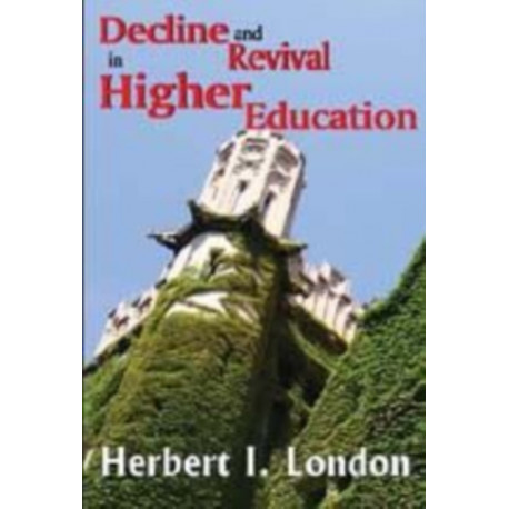Decline and Revival in Higher Education