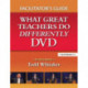 What Great Teachers Do Differently Facilitator's Guide: What Great Teachers Do Differently DVD