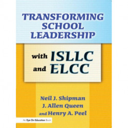 Transforming School Leadership with ISLLC and ELCC