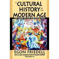 A Cultural History of the Modern Age: The Crisis of the European Soul