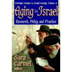 Aging in Israel: Research, Policy and Practice