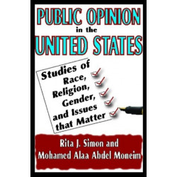 Public Opinion in the United States: Studies of Race, Religion, Gender, and Issues That Matter