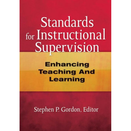 Standards for Instructional Supervision: Enhancing Teaching and Learning