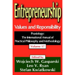 Entrepreneurship: Volume 17, Values and Responsibility