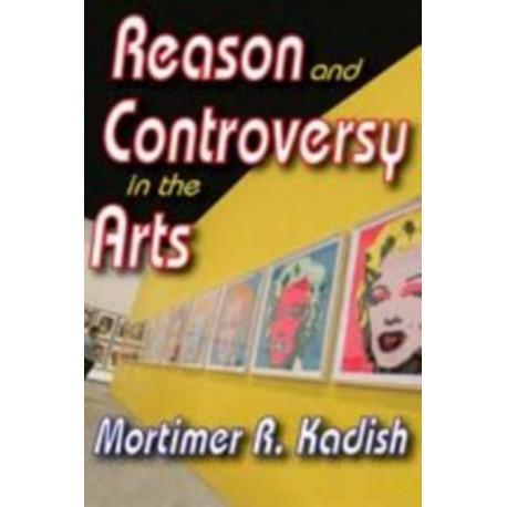 Reason and Controversy in the Arts