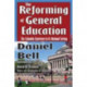 The Reforming of General Education: The Columbia Experience in Its National Setting