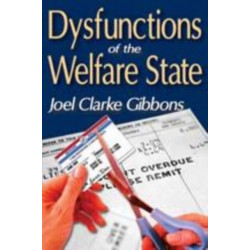 Dysfunctions of the Welfare State