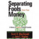 Separating Fools from Their Money: A History of American Financial Scandals