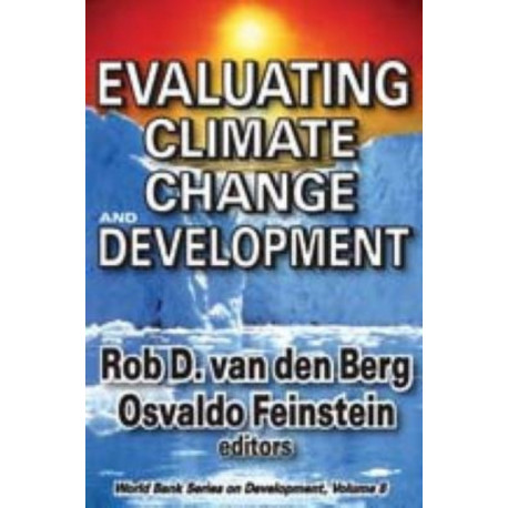Evaluating Climate Change and Development: Volume 9, World Bank Series on Development