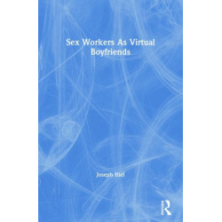 Sex Workers As Virtual Boyfriends