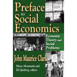 Preface to Social Economics: Economic Theory and Social Problems