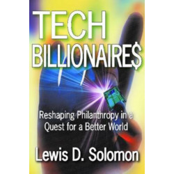 Tech Billionaires: Reshaping Philanthropy in a Quest for a Better World