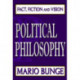Political Philosophy: Fact, Fiction, and Vision
