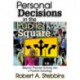 Personal Decisions in the Public Square: Beyond Problem Solving into a Positive Sociology