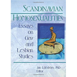Scandinavian Homosexualities: Essays on Gay and Lesbian Studies
